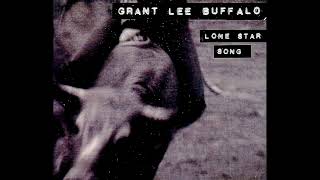 Grant Lee Buffalo - Lone Star Song (2024 Unofficial Remaster)
