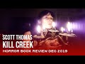 Horror Book Review Kill Creek | Scott Thomas | 5 stars | Spoiler Free
