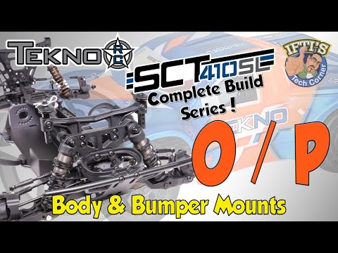 #15 Tekno SCT410SL - BUILD SERIES - Kit Bag O & P : Body / Bumper Mounts