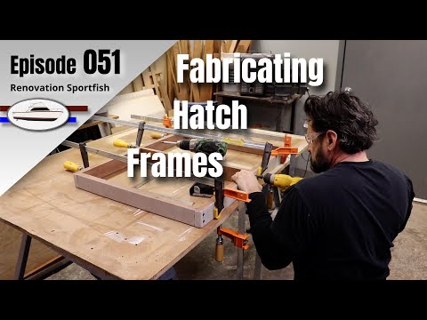 Cockpit Hatches: New Wood Frames are Fabricated - Boat Restoration EP051