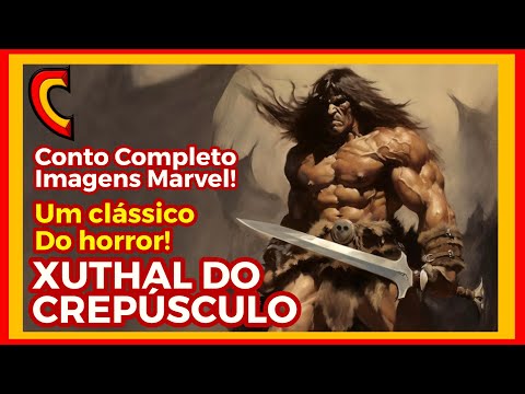 XUTHAL DO CREPÚSCULO - Conto Completo Imagens John Buscema