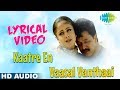 Kaatrae En Vaasal A R Rahman Rhythm ரிதம் Tamil Lyrical Video HD Song