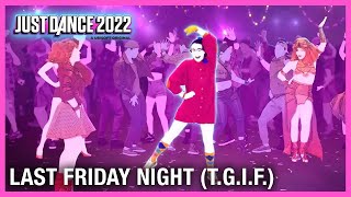 Just Dance 2022: Last Friday Night (T.G.I.F.) by Katy Perry | Official Track Gameplay [US]