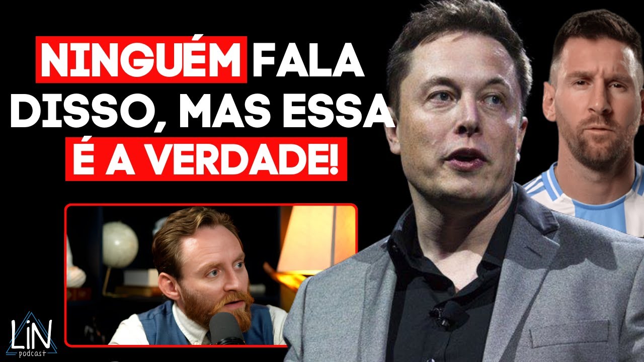 O QUE CONECTA ELON MUSK, MESSI E STEVE JOBS AO SUCESSO ABSURDO? (A Verdade Oculta) | LIN Podcast