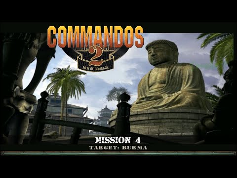 Commandos 2: Men of Courage - Mission #4: Target: Burma