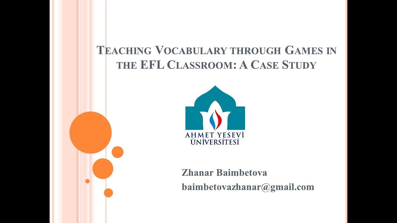 Teaching Vocabulary through Games in the EFL Classroom: A Case Study
