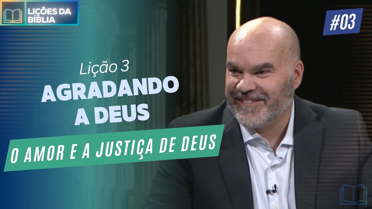 Lição 3: Agradando a Deus