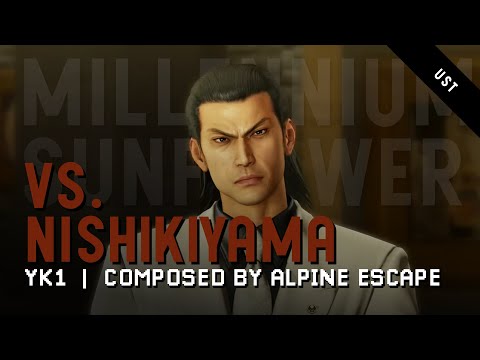 [UST] Millennium Sunflower (Vs. Akira Nishikiyama Custom Boss Theme) - Yakuza Kiwami 1