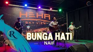 Download lagu BUNGA HATI - NAIF || Live cover Romantic Entertain mp3 Download lagu BUNGA HATI - NAIF || Live cover Romantic Entertain mp3