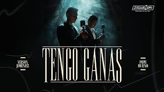 Tengo Ganas l Yeison Jimenez x Pipe Bueno (Video Oficial)