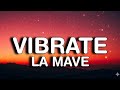 La Mave Vibrate Lyrics