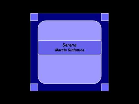 "Serena" - Marcia Sinfonica - G. Orsomando
