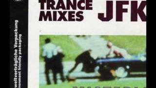 Misteria - Who killed JFK (The Trance Mixes - Remix No. 2)