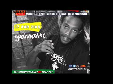 HOT FREKENCY FREESTYLE - YEAHMAN'C (17 AVRIL 2015)