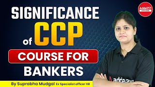 Significance Of CCP - Certified Credit Professional Course IIBF for Bankers | Officers Adda247