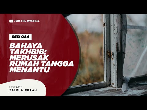 "Bahaya Takhbib; Merusak Rumah Tangga Menantu" | Ust. Salim A. Fillah | Q&A KAJIAN ONLINE JI