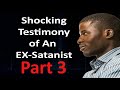 TESTIMONY OF EXSATANIST Part 3 - I Got Married To A Lady Of The Sea (Mermaid)