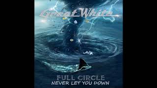 GREAT WHITE - NEVER LET YOU DOWN