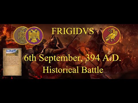 TW: Attila - Historical Battle of FRIGIDUS - Legendary - Sept. 6th 394 A.D. - (Non-Commentary)