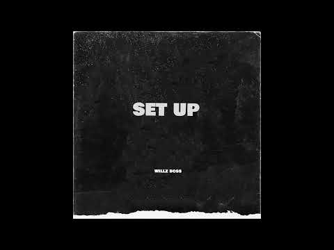 Willz Boss - "Setup" (Official Audio)
