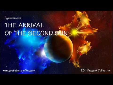Syndromeda   THE ARRIVAL OF THE SECOND SUN