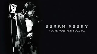 Bryan Ferry - I Love How You Love Me (Live at the Royal Albert Hall, 1974) (Official Audio)