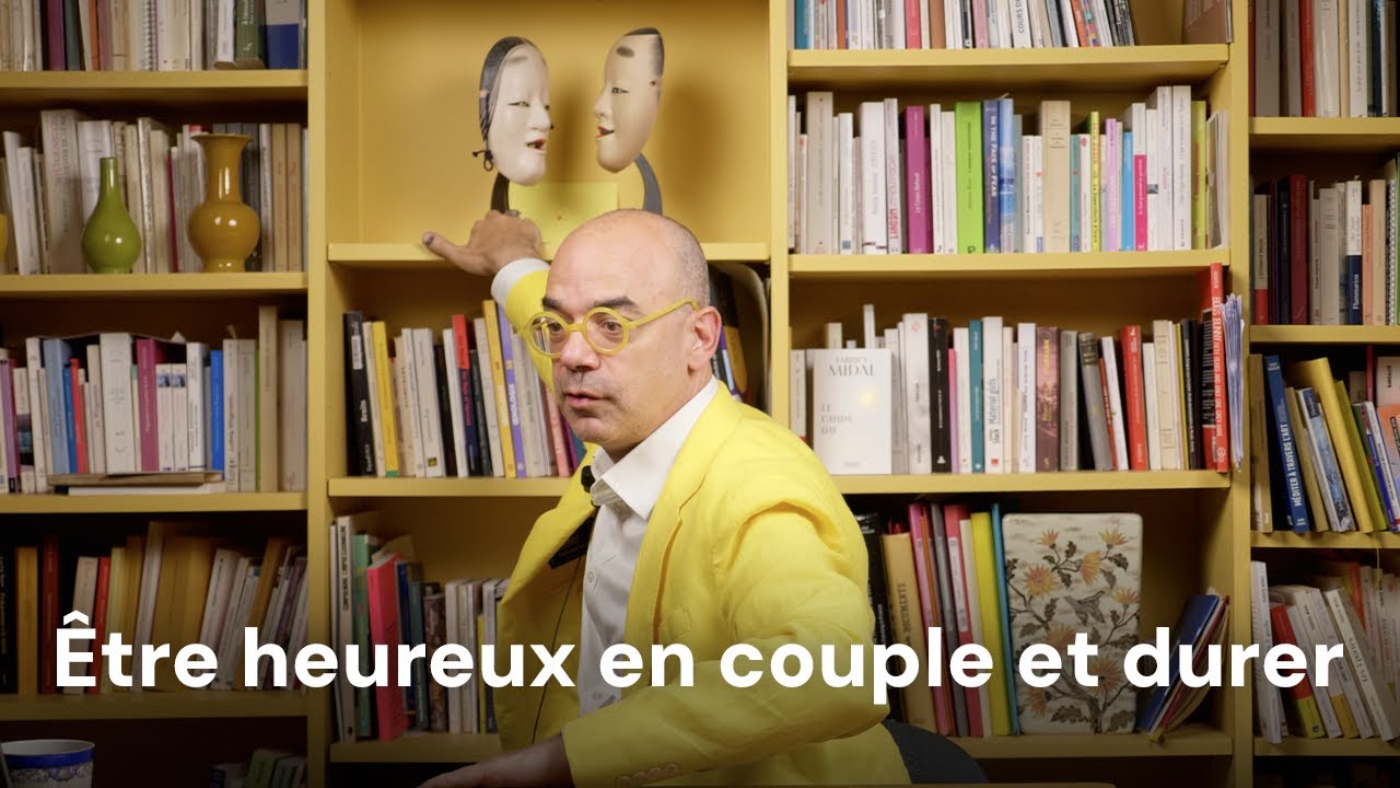 Les 3 Lois et les 4 méthodes des couples heureux - par Fabrice Midal, philosophe