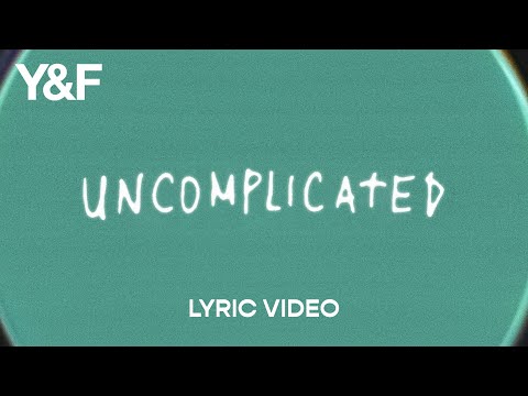 Uncomplicated (Lyric Video) - Hillsong Young & Free