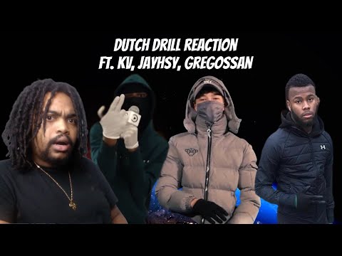 DUTCH DRILL REACTION FT. KV SAVAGE, JAYHSY & GREGOSSAN