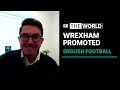 Wrexham on the rise in English Football League | The World