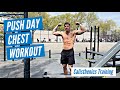 CALISTHENICS PUSH WORKOUT | CHEST FOCUSED CALISTHENICS TRAINING | PUSH DAY CHEST WORKOUT