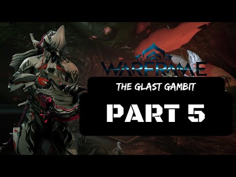 Warframe: The Glast Gambit Walkthrough Gameplay Part 5 - Match 6