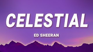 Ed Sheeran - Celestial (Lyrics) | Pokémon