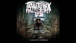Trailer Park Massacre - Demo 2010 (FULL)