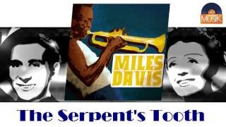 Miles Davis - The Serpent's Tooth (HD) Officiel Seniors Musik