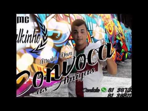 MC Falkinho - Convoca as Amigas 2016