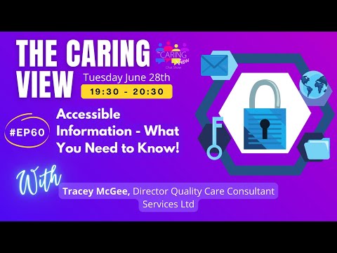 Accessible Information - What you need to know! The Caring View - 2.17