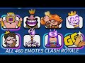 ALL 460 EMOTES CLASH ROYALE