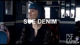 Sue Denim interview