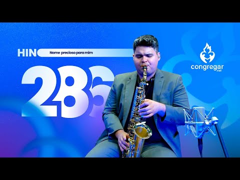 Hino 286 da CCB - Nome precioso para mim - Sax Alto - CCB - Gustavo Cândido - Hinário 5