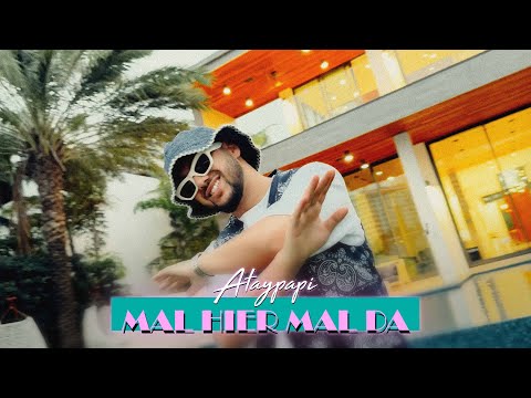 ATAYPAPI - MAL HIER MAL DA (PROD. BY CHEKAA)