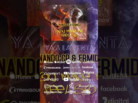 NANDO CP & ERMI DJ - YOU MAKE ME FEEL SO