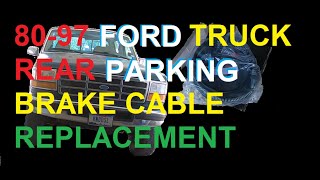 1980-1997 Ford Rear Parking Brake Cable Replacement