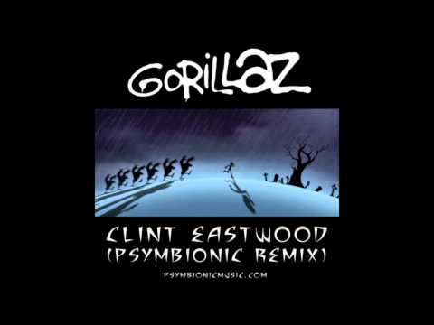 Gorillaz - Clint Eastwood (Psymbionic Remix) :: Dubstep / Drumstep