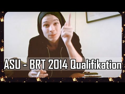 BRT 2014 - Qualifikation - Asuvat [Beat by. Mad_W]