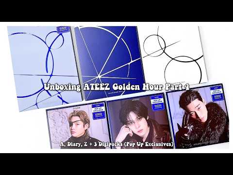 Unboxing ATEEZ Golden Hour Part 4 ☁️ A, Diary, Z + 3 Digipacks (Pop Up Exclusives)