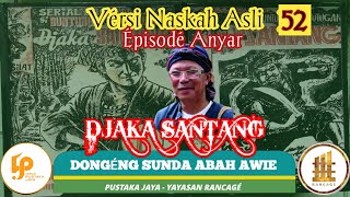 Download lagu Dongéng Sunda. Jaka Santang ( Épisodé Anyar ). seri ka 52 mp3