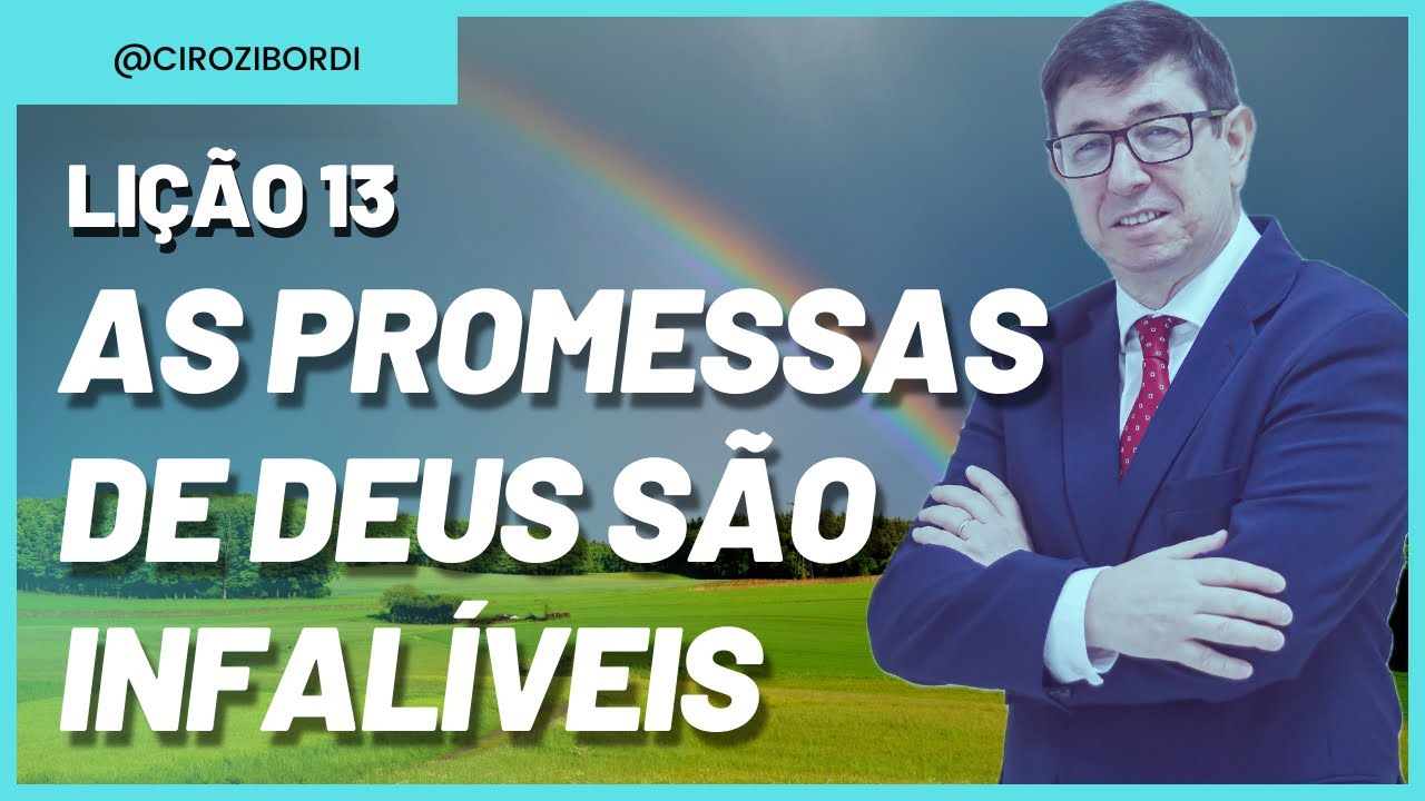 As Promessas de Deus São Infalíveis | ​⁠Lição 13 | CPAD | EBD | ​⁠​⁠​⁠​⁠​⁠​⁠​⁠​⁠@Cirozibordi