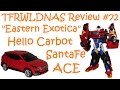 Transforming Eastern Exotica Review 72 Hello Carbot SantaFe Ace