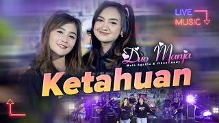 Download lagu Duo Manja - Ketahuan (Live Music) mp3